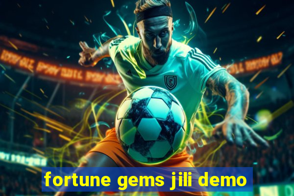 fortune gems jili demo